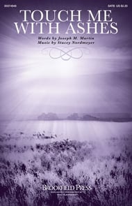 Touch Me with Ashes SATB choral sheet music cover Thumbnail